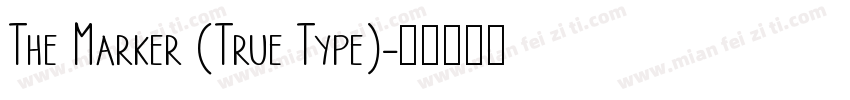 The Marker (True Type)字体转换